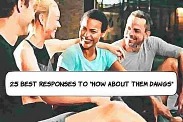 24 Best Responses to "How Bout Them Dawgs"
