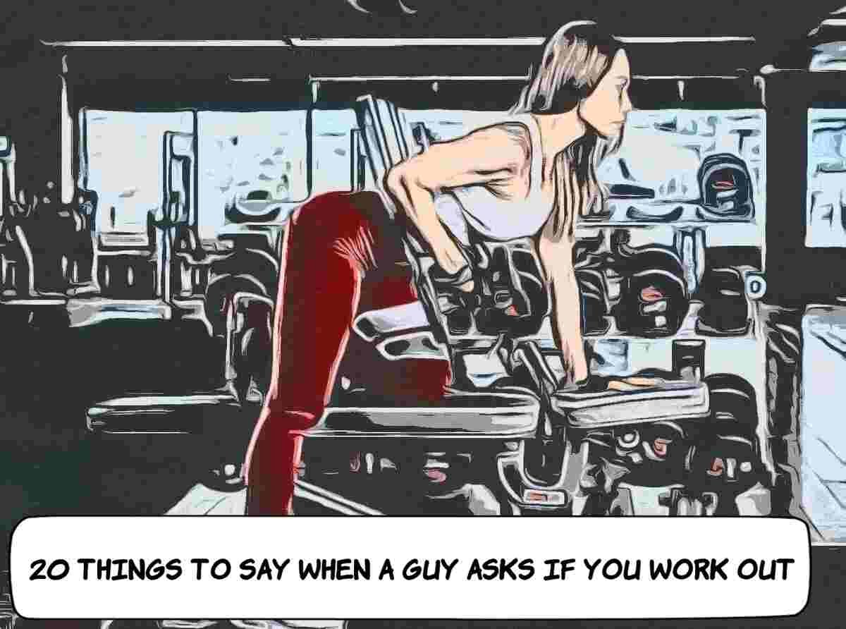 20 Things to Say When a Guy Asks If You Work Out