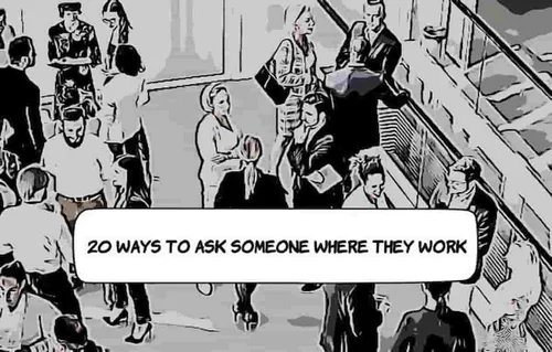 20 Ways to Ask Someone Where They Work — Responsefully