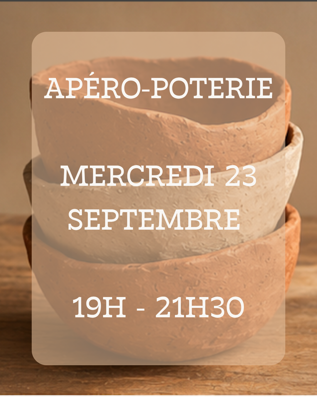 APÉRO-POTERIE MERCREDI 16 SEPTEMBRE 19H - 21H30 2.png