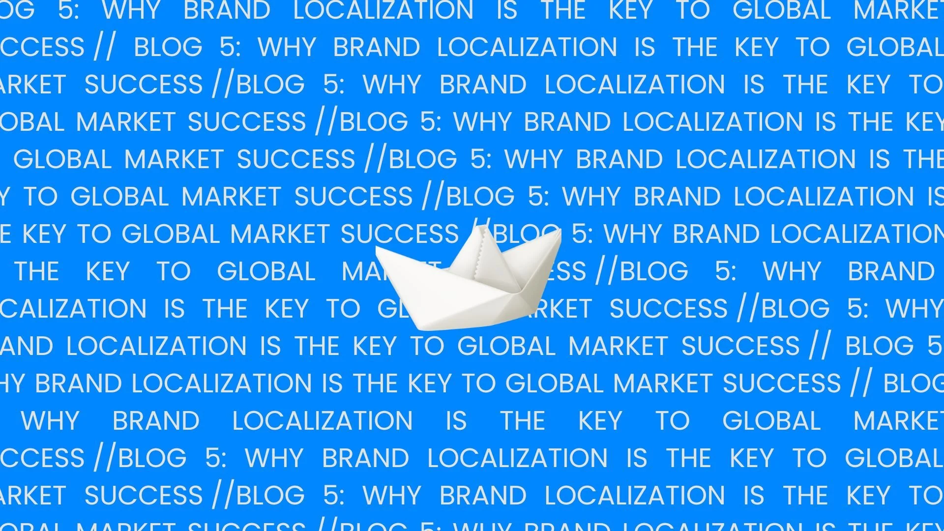 Why Brand Localization is the Key to Global Market Success