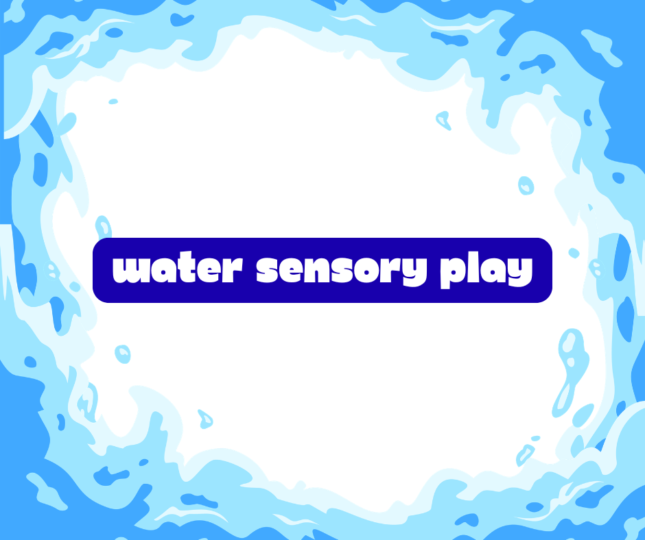 Water Sensory Play