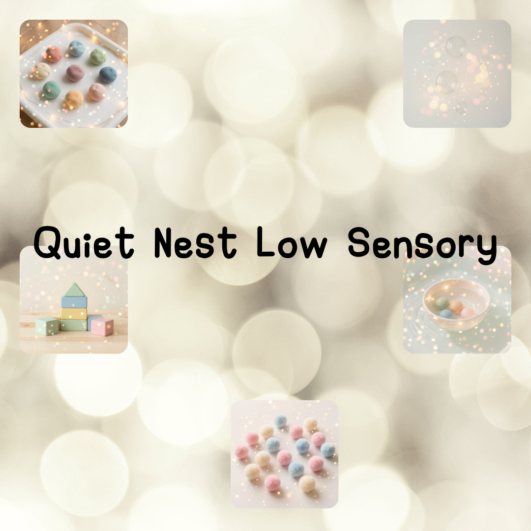 Quiet Nest Low Sensory (3-5)