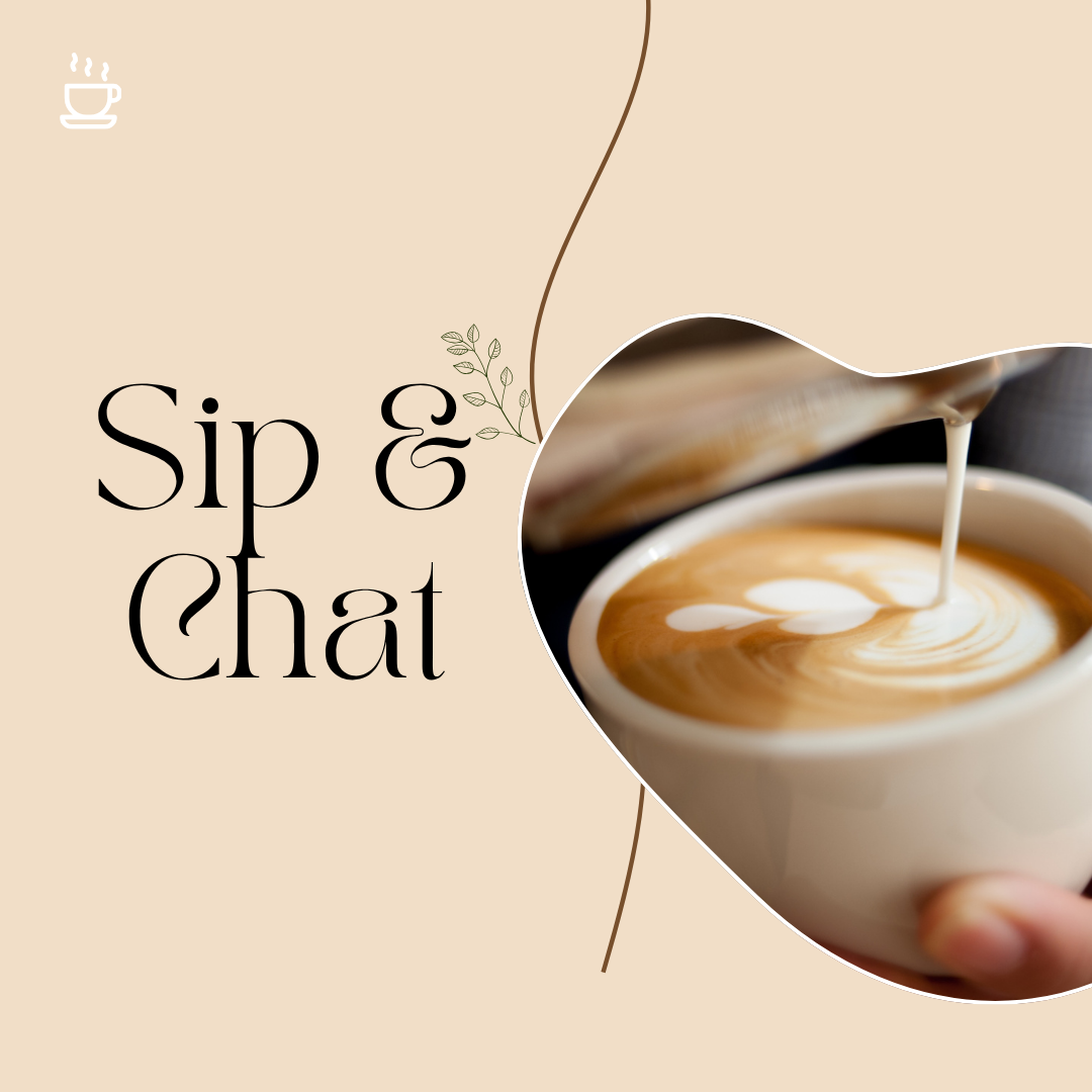 Sip &amp; Chat 