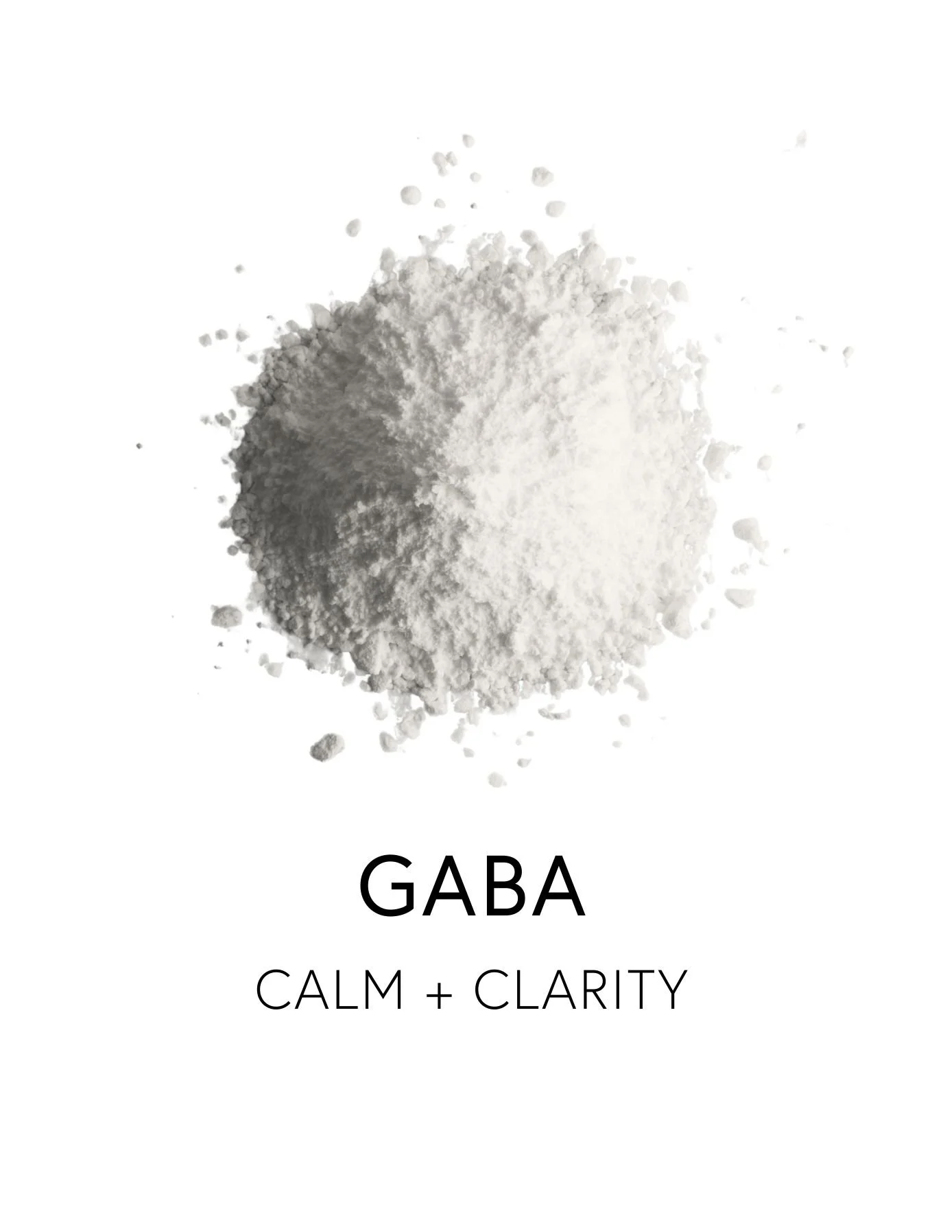  GABA 
 GABA is the brain’s primary calming neurotransmitter, helping quiet overactive thoughts and ease nervous tension. By slowing excitatory signaling in the nervous system, it acts like a "brake" on stress supporting clarity and calm focus. Natur