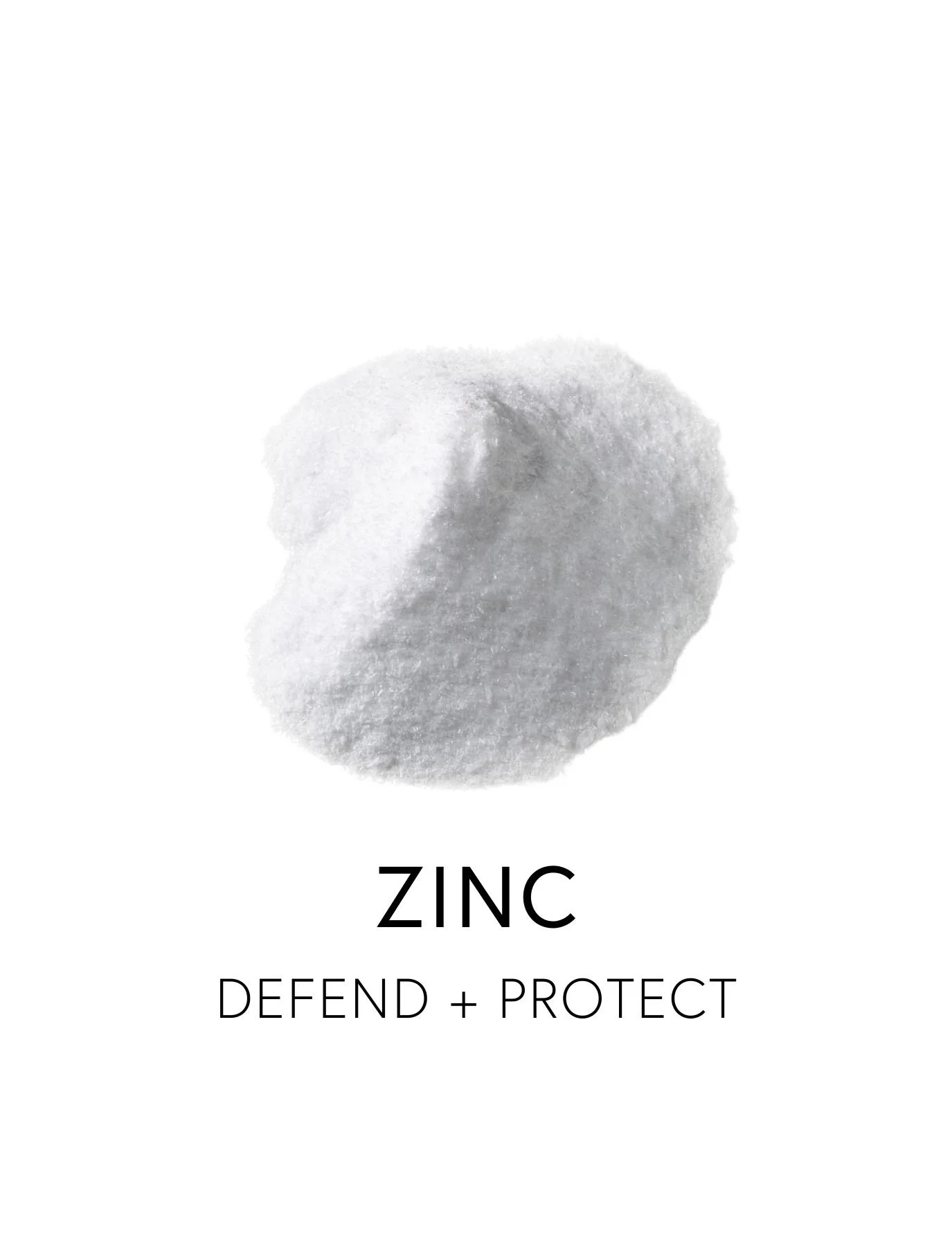  ZINC 
 Zinc acts as a catalyst for immunity, supporting white blood cells, antiviral defense and tissue repair. It is essential for over 300 enzymatic reactions that govern cellular communication, gene expression, and inflammatory control. It allows