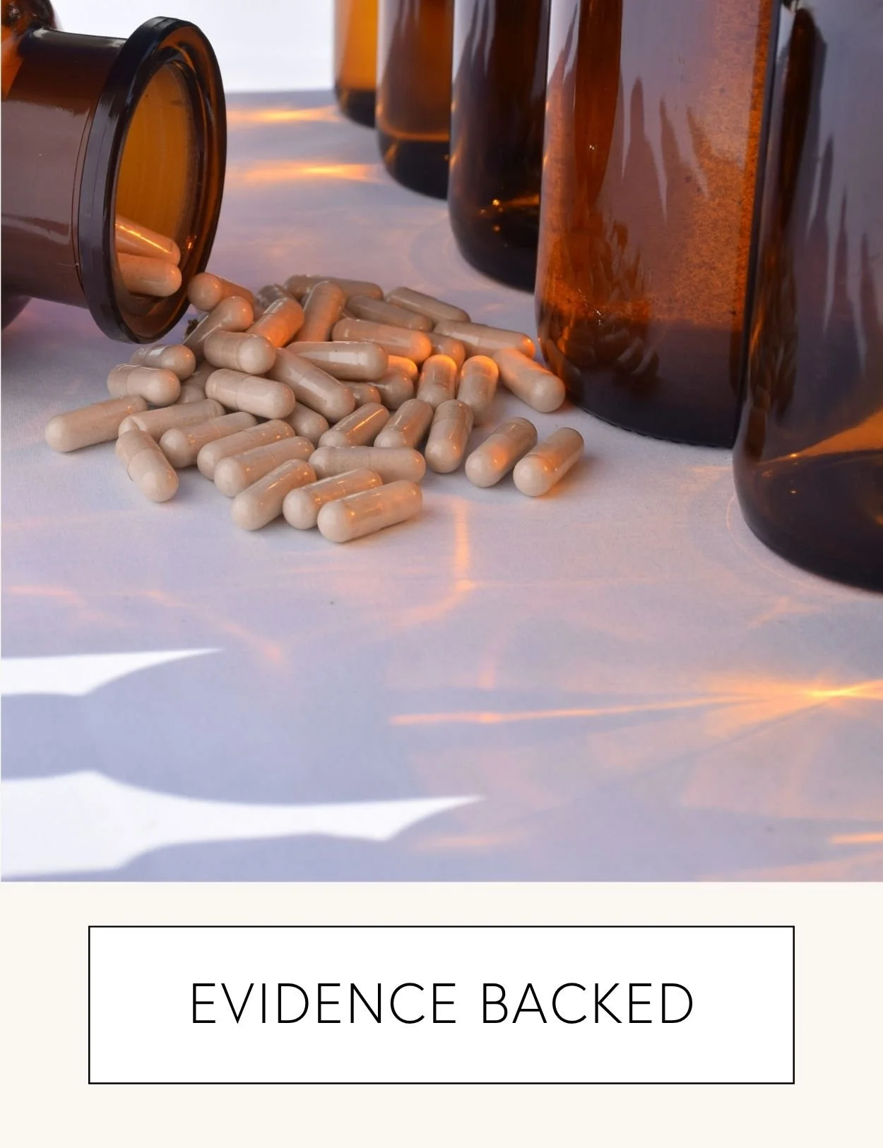  EVIDENCE BACKED 
 We take a science-based approach to custom vitamins. Each formula is rooted in the latest research and over 20 years of clinical practice. 