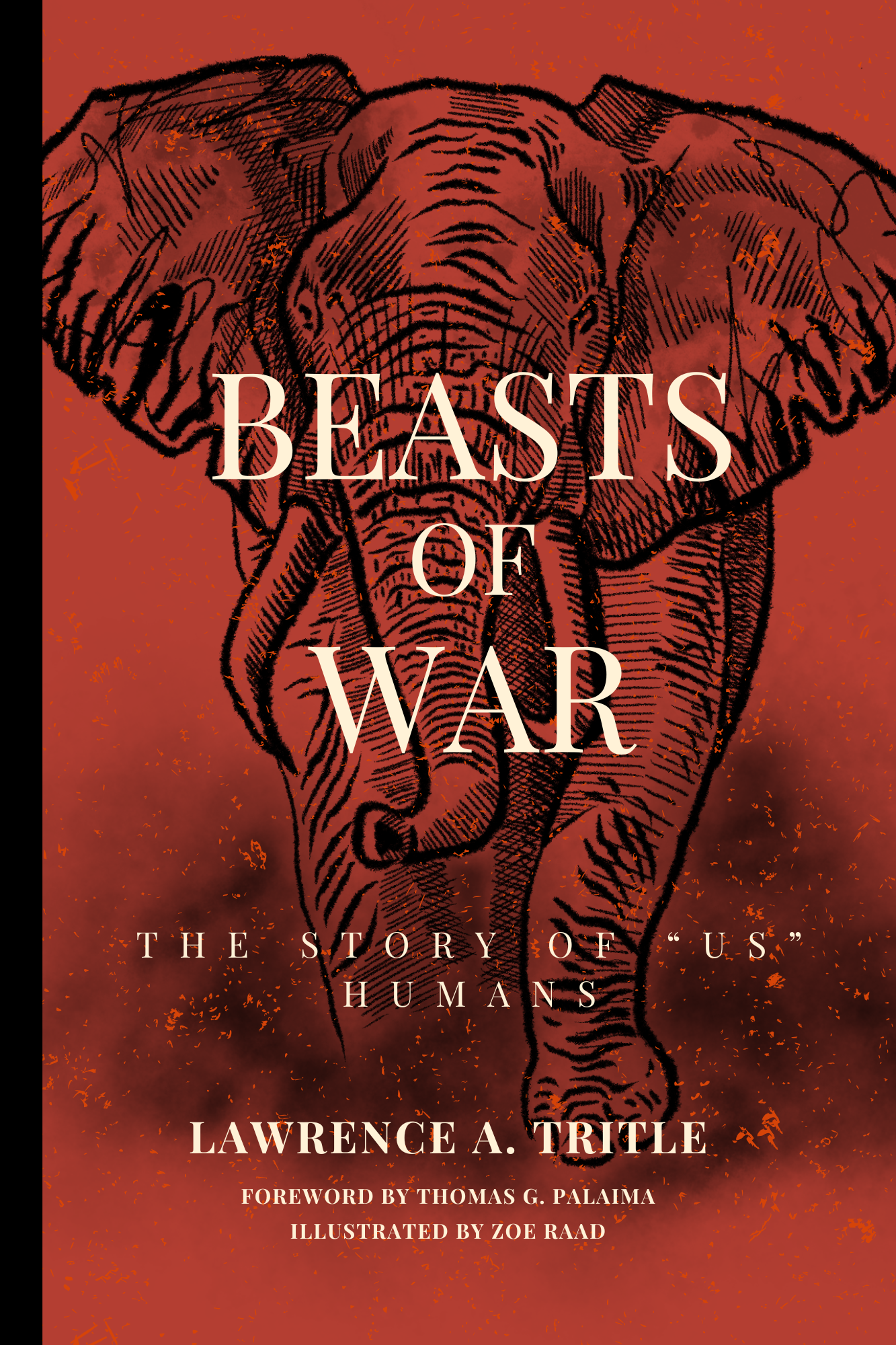 Beasts of War: The Story of “Us” Humans by Lawrence Tritle