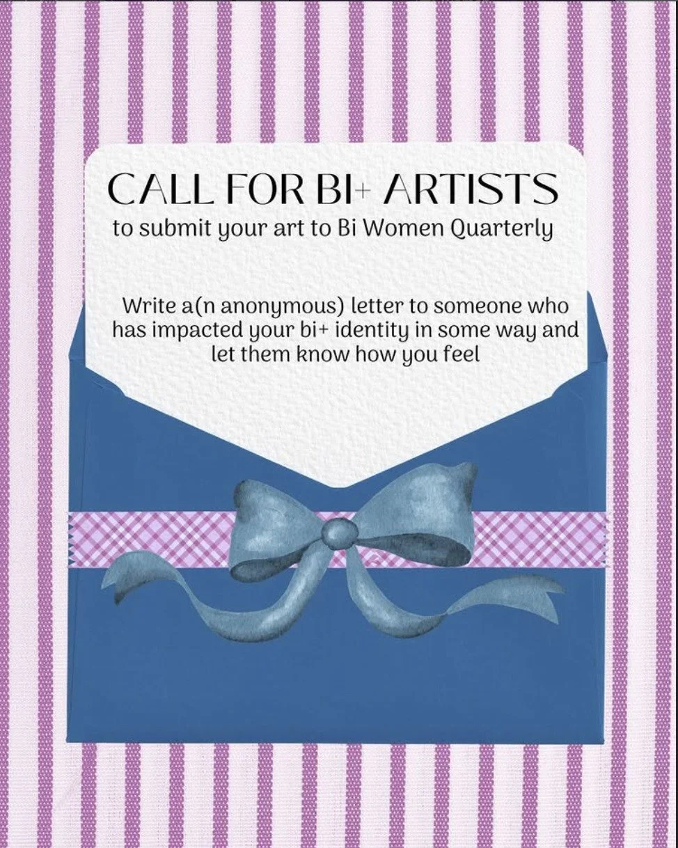 Call for Bi+ Artists: Dear... ✍️

@biwomenquarterly is seeking submissions for its Summer 2026 issue. This is your chance to write a(n anonymous) letter to someone who has impacted your bi+ identity in some way.

Whether it is a love letter, a messag