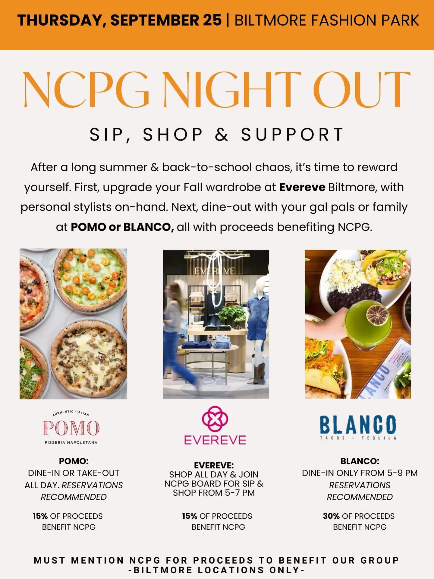 Mark your calendars!! ✨ 

Join us on Thursday, September 25 for a fun evening at Biltmore Fashion Park to sip, shop, and support NCPG!

First, upgrade your Fall wardrobe at Evereve Biltmore, with personal stylists on-hand.

Next, dine-out with your g