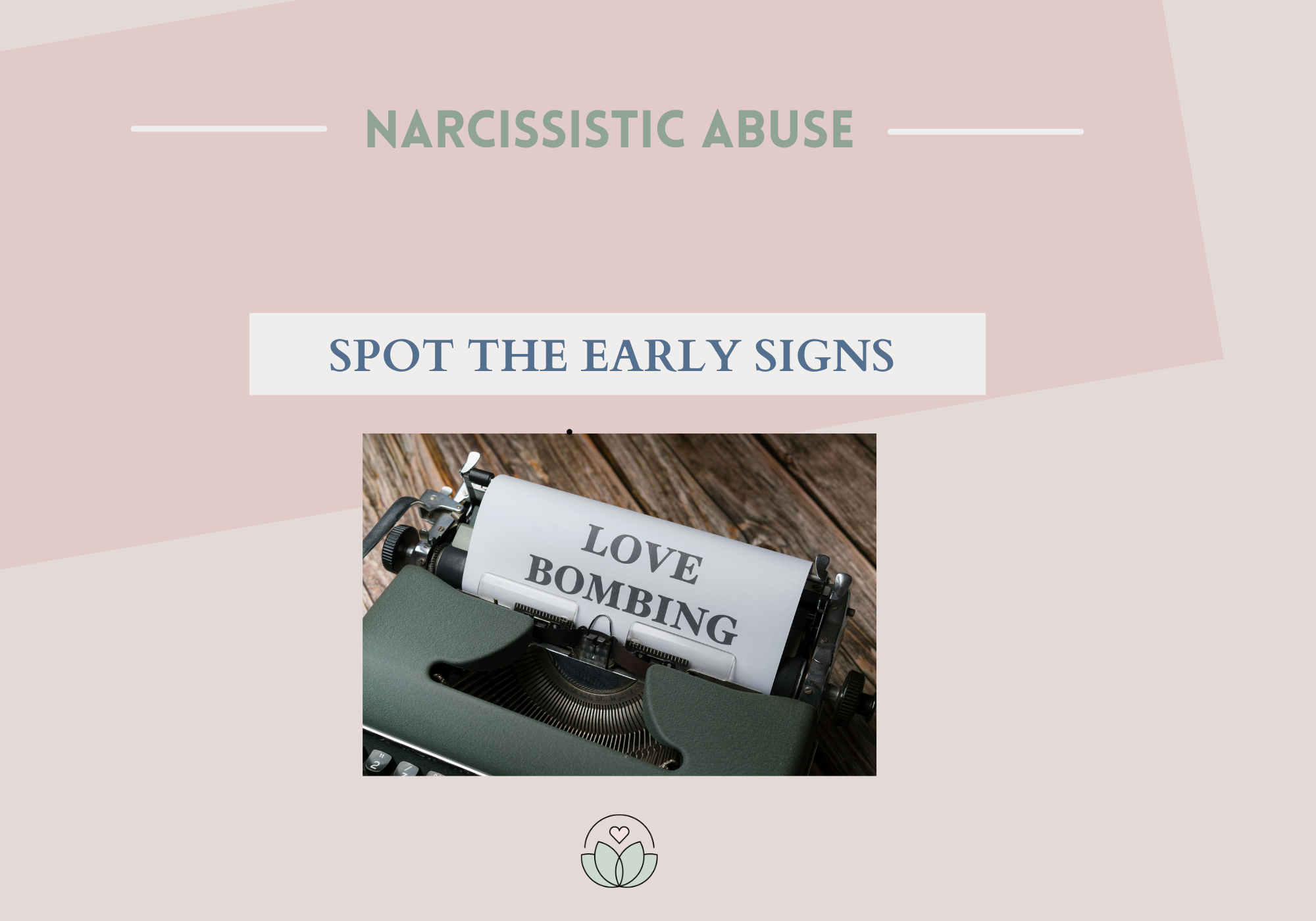Narcissistic Abuse &amp; Love Bombing: Spot the Warning Signs&nbsp;