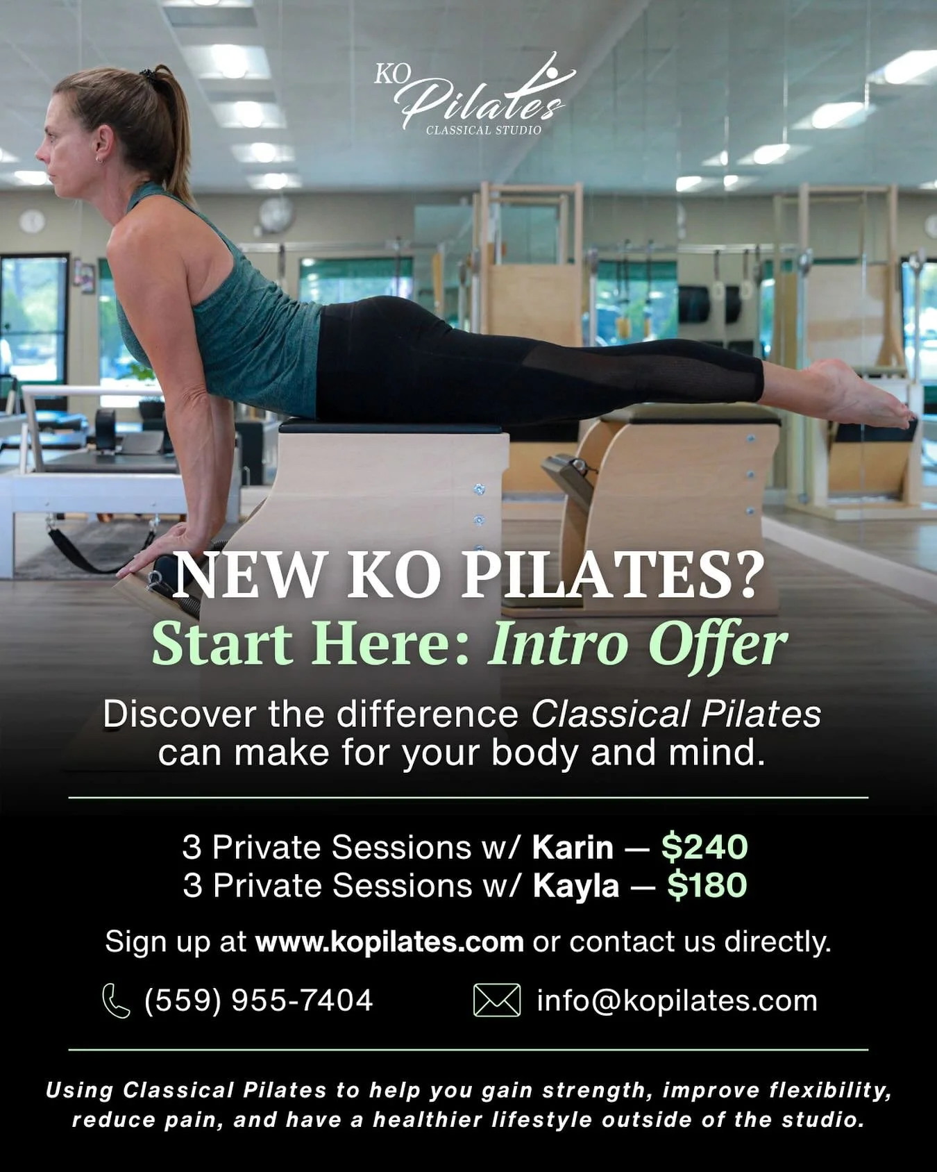 New to KO Pilates? Start here.
Experience the benefits of Classical Pilates with our Intro Offer designed for new clients.

3 Private Sessions with Karin &mdash; $240 3 Private Sessions with Kayla &mdash; $180

Build strength, improve flexibility, an
