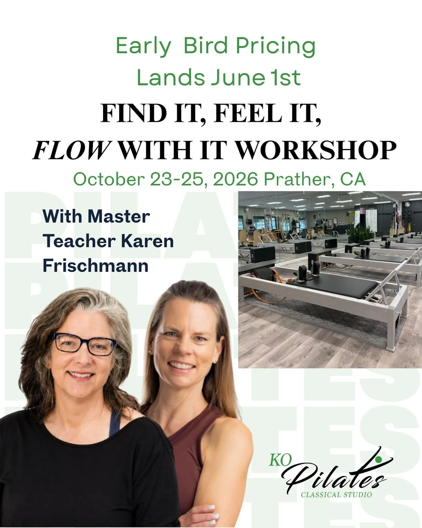 KO Pilates Presents: Find It, Feel It, Flow with It &mdash; A Classical Weekend with Karen Frischmann
 October 23&ndash;25, 2026 | KO Pilates Studio
Early Bird Pricing Opens Next Month!
 Join us for a rare weekend of private sessions, workshops, and 
