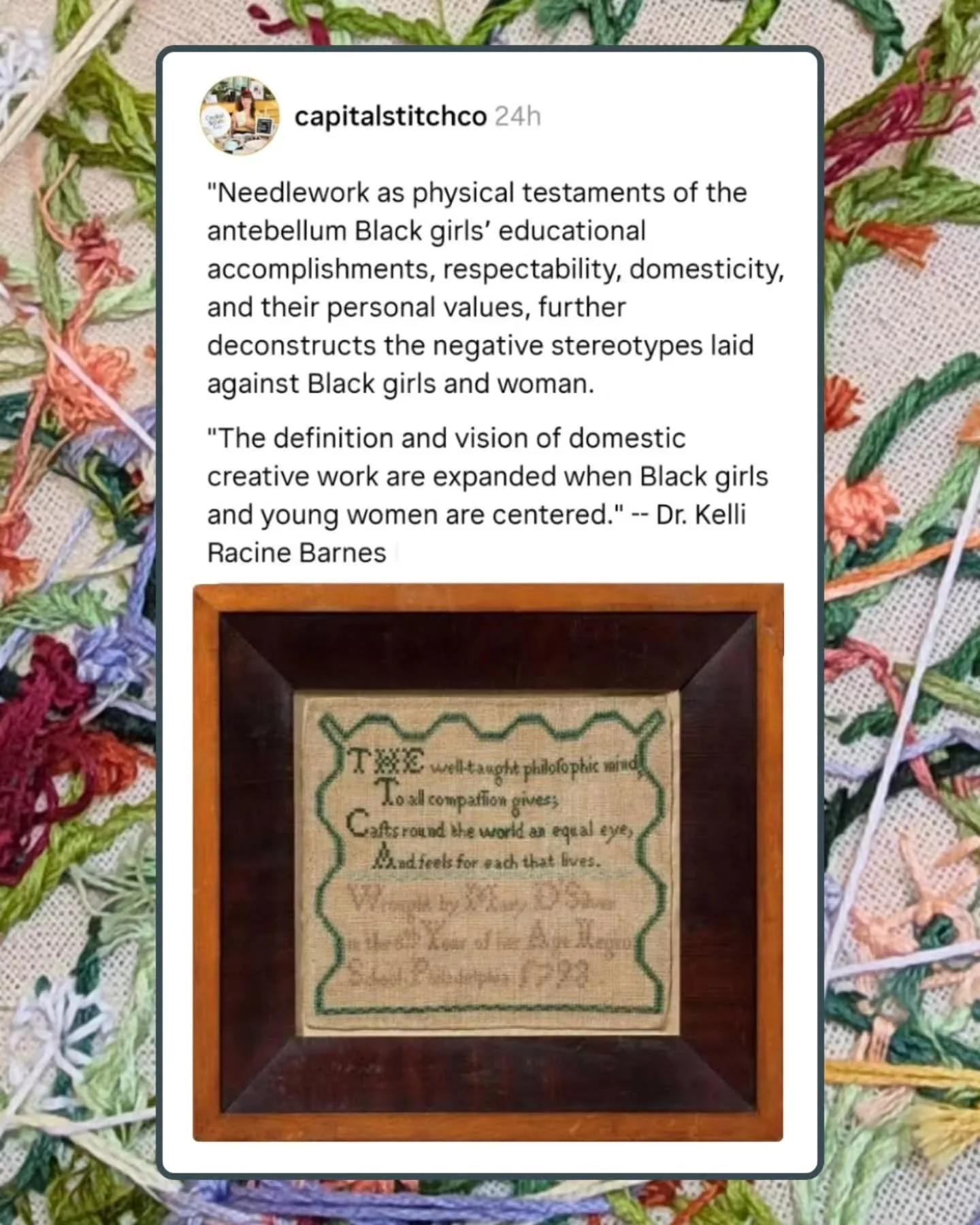 I have been incredibly inspired by the work of Dr. Kelli Racine Barnes lately. 

I recently watched her lecture at the Concord Museum and read her work with the Textile Society of America in order to learn the types of embroidery Black women were mak