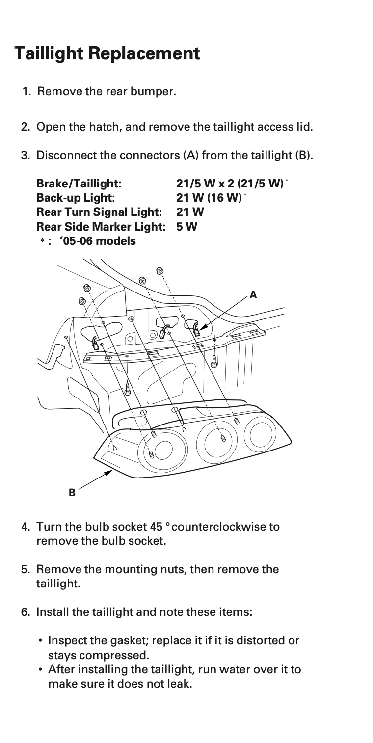Diagram and instructions for replacing a car's taillight, including steps to remove the bumper, open the hatch, disconnect connectors, remove the taillight, and install the new one, with details about bulb wattages and handling tips.