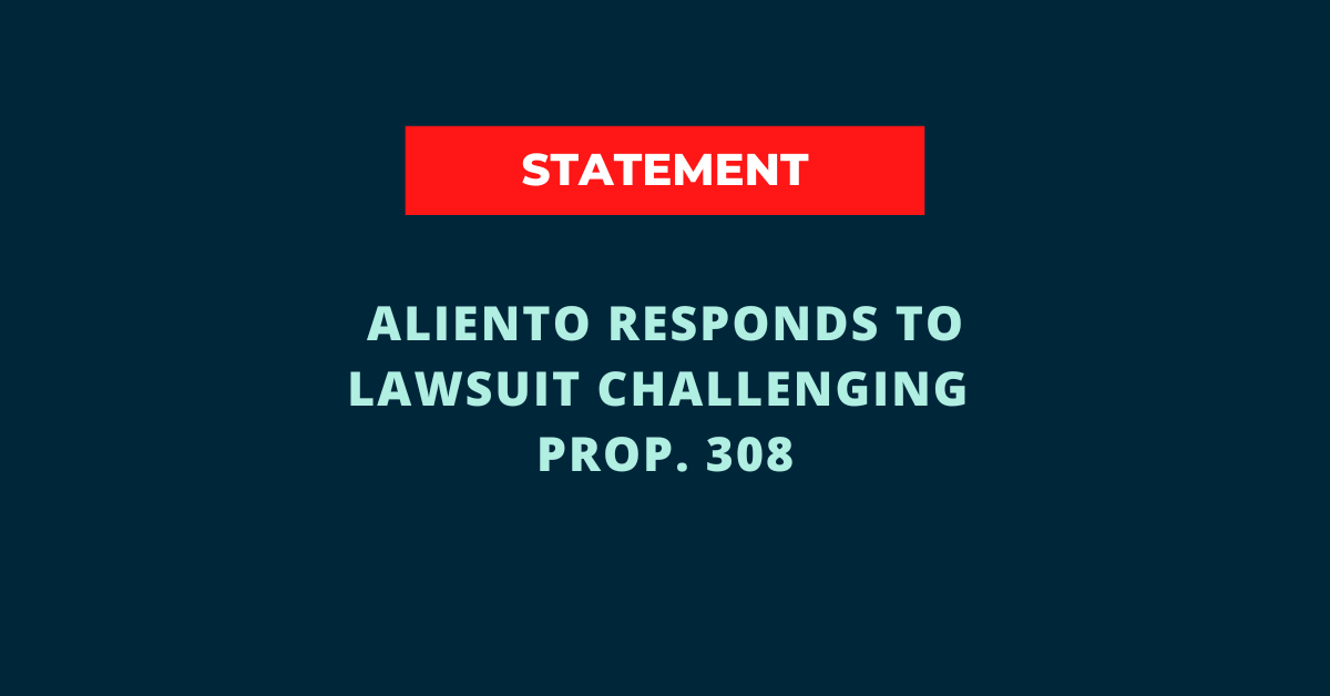 Aliento Responds to Lawsuit Challenging Prop. 308