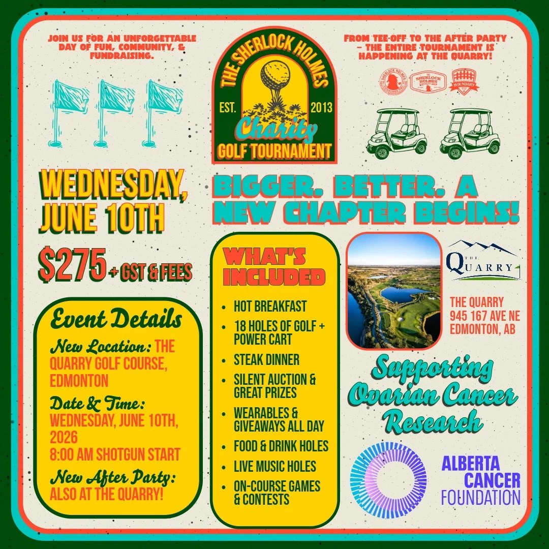 Flyer for the Sherlock Holmes Charity Golf Tournament on June 10th at The Quarry Golf Course in Edmonton, featuring information about the event, registration details, included activities, and support for ovarian cancer research.
