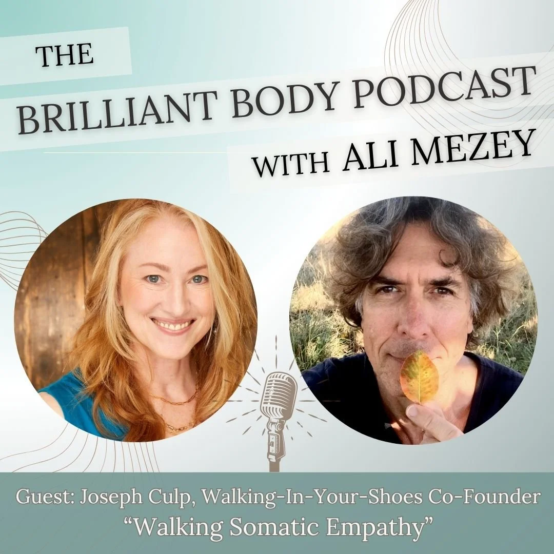 Episode 05: Walking Somatic Empathy with Joseph Culp: The Walking-In-Your-Shoes Process