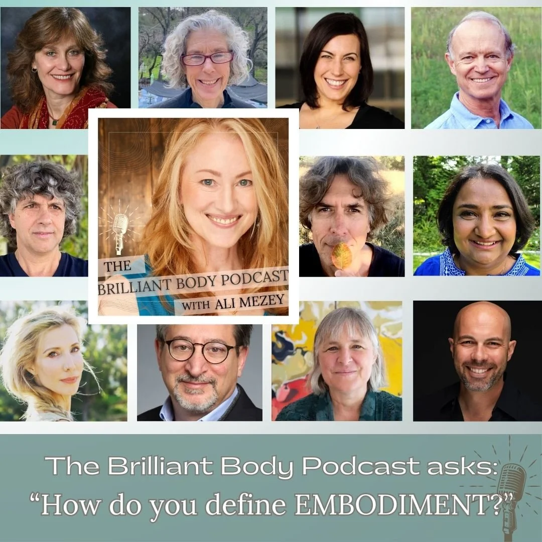 The Brilliant Body asks: How do you define EMBODIMENT?