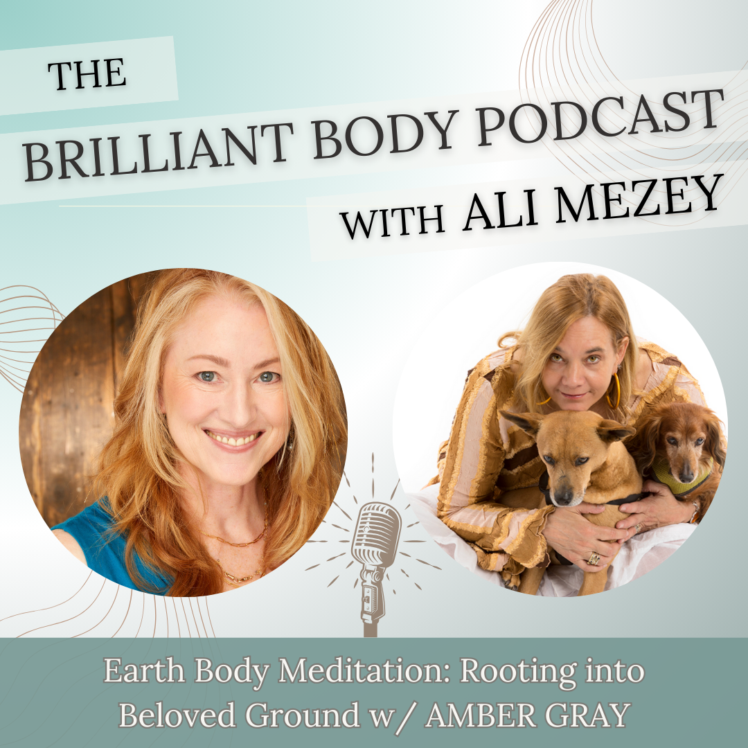 Bonus: Earth Body Meditation: Rooting into Beloved Ground with Amber Gray
