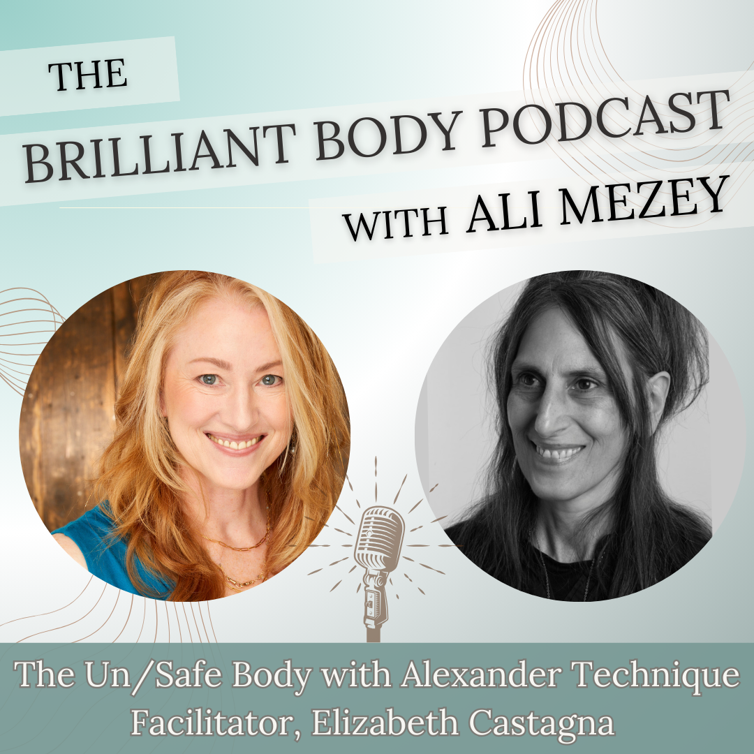 Episode 23: The Un/Safe Body: Exploring Conscious Walking with Alexander Technique Facilitator, Elizabeth Castagna