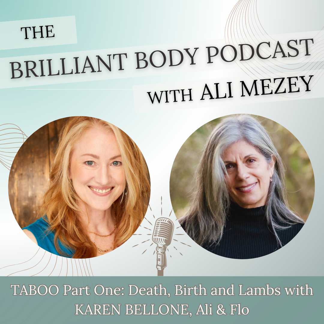 Episode 25, TABOO Part One: Death, Birth and Lambs with KAREN BELLONE, Ali &amp; Flo