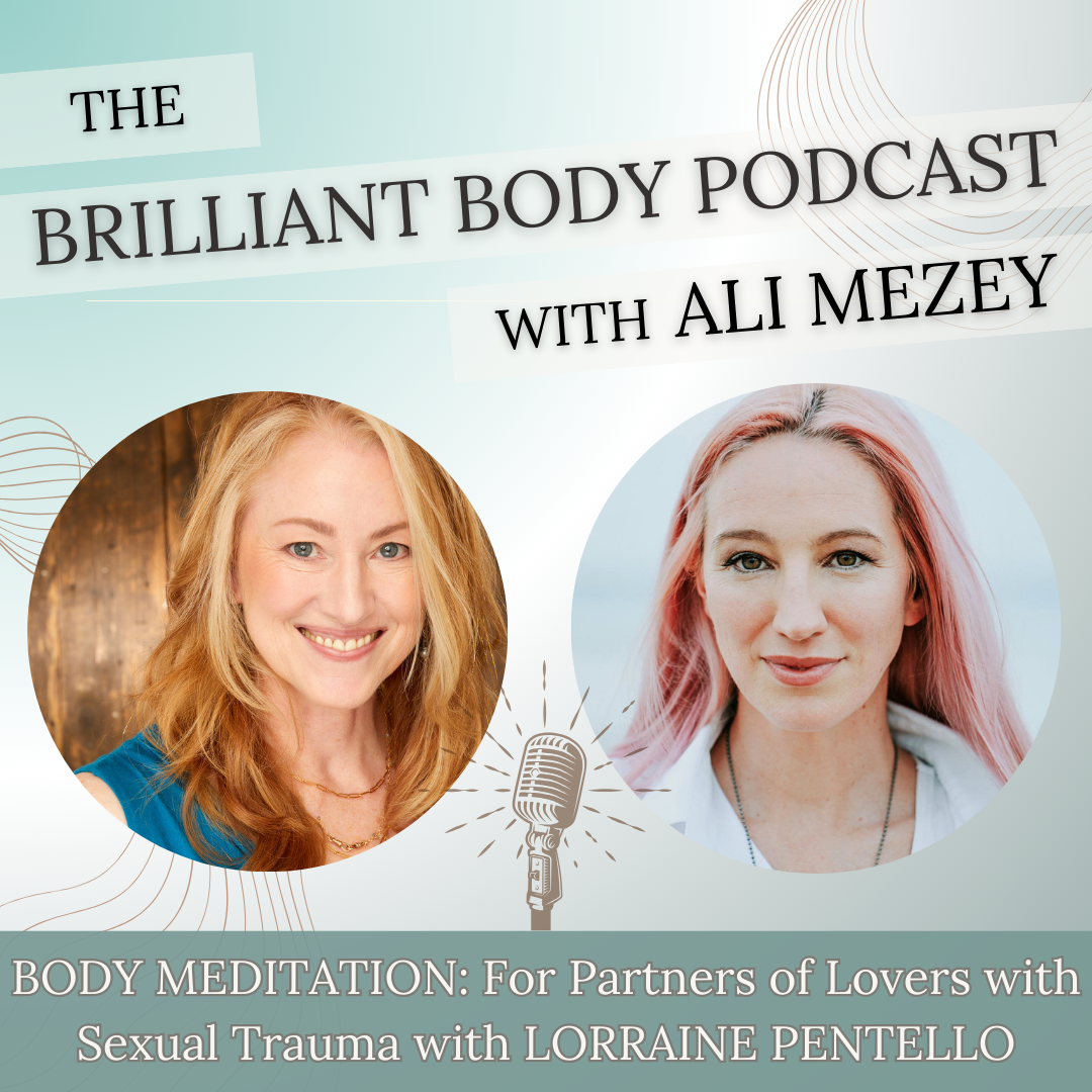 Bonus: BODY MEDITATION For Partners of Lovers with Sexual Trauma by LORRAINE PENTELLO