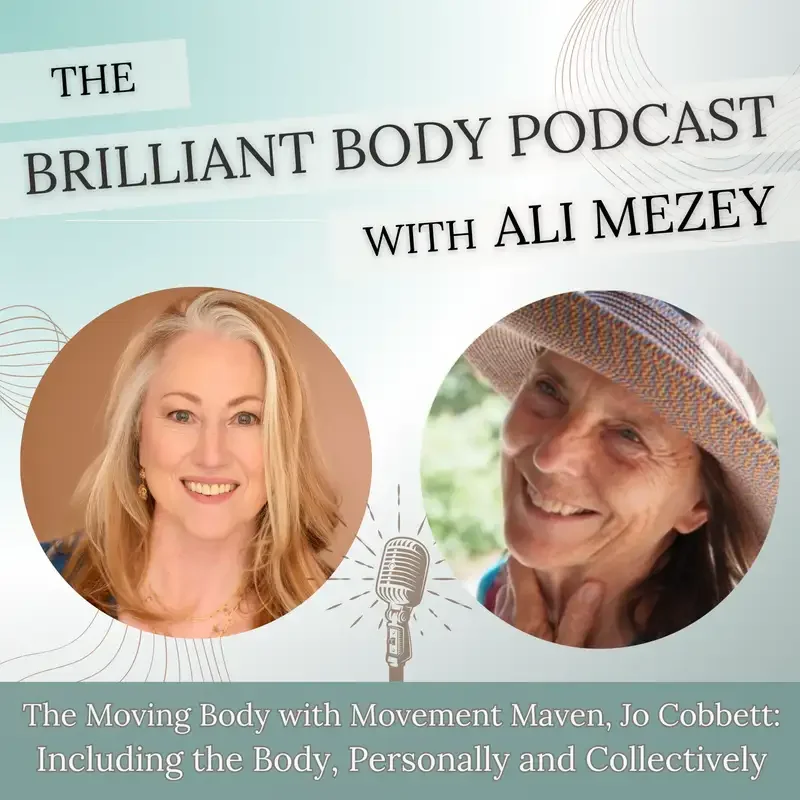 Episode 45: The Moving Body with Jo Cobbett: Including the Body, Personally and Collectively