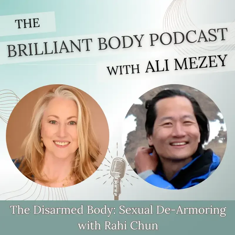 The Disarmed Body: Sexual De-Armoring with Sexological Bodyworker, Rahi Chun