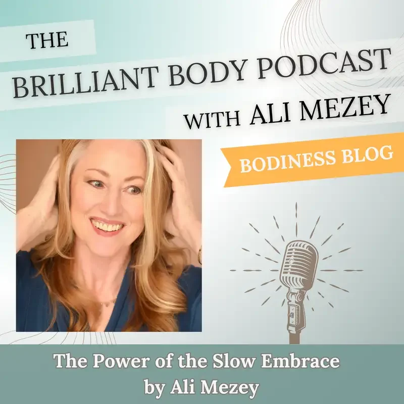 The Power of the Slow Embrace by Ali Mezey