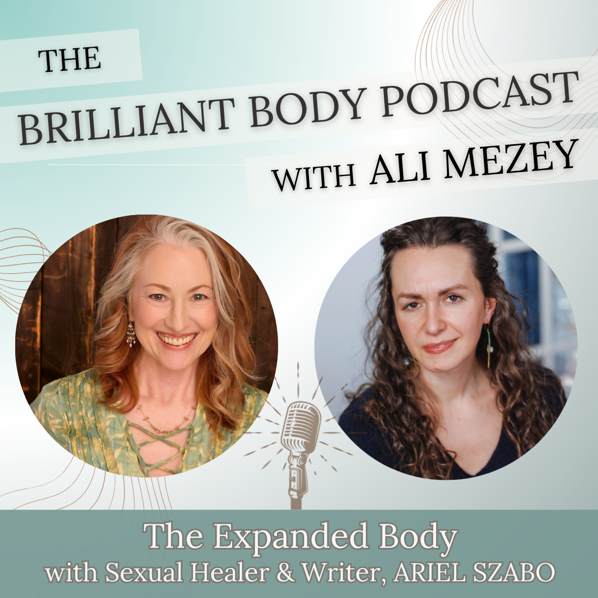 The Expanded Body with Sexual Healer &amp; Writer, ARIEL SZABO