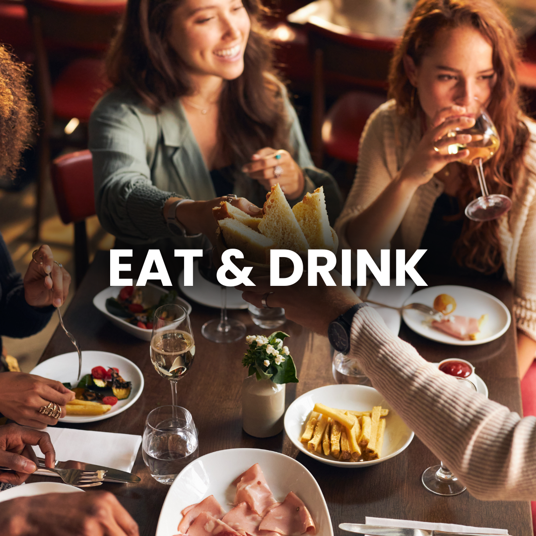 Eat and drink