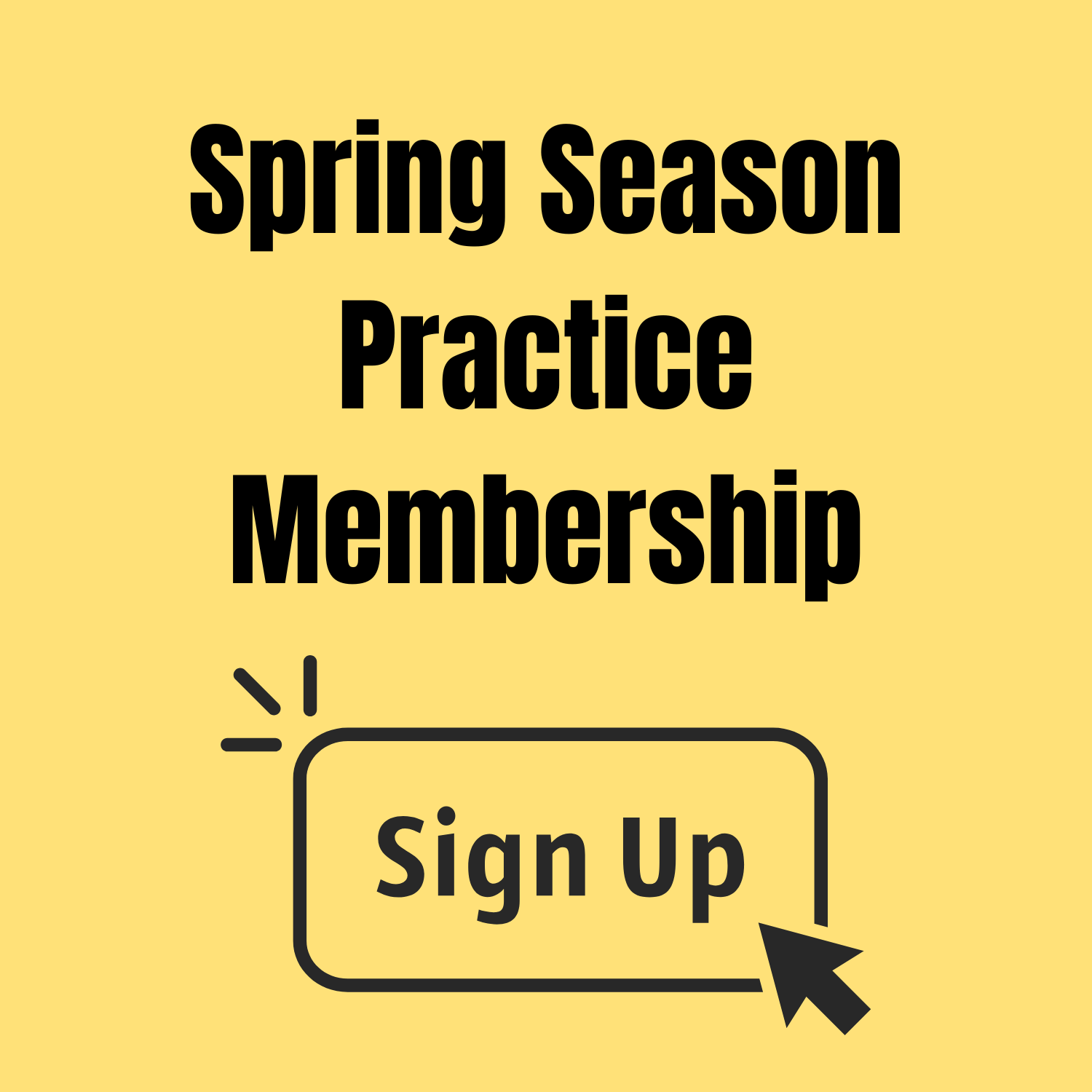 Spring Season 2026 Practice Membership