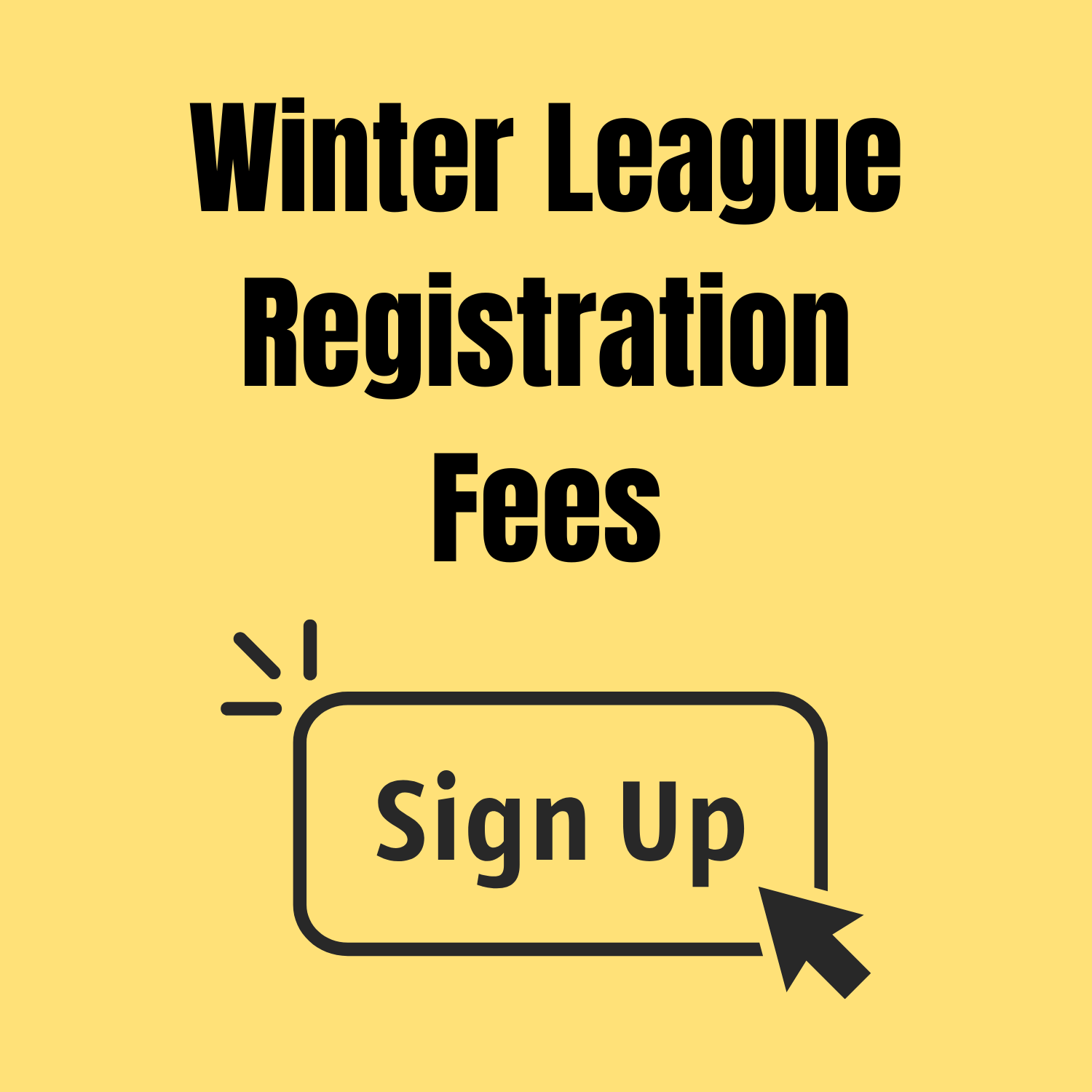 Winter Season 2026 League Registration Fees