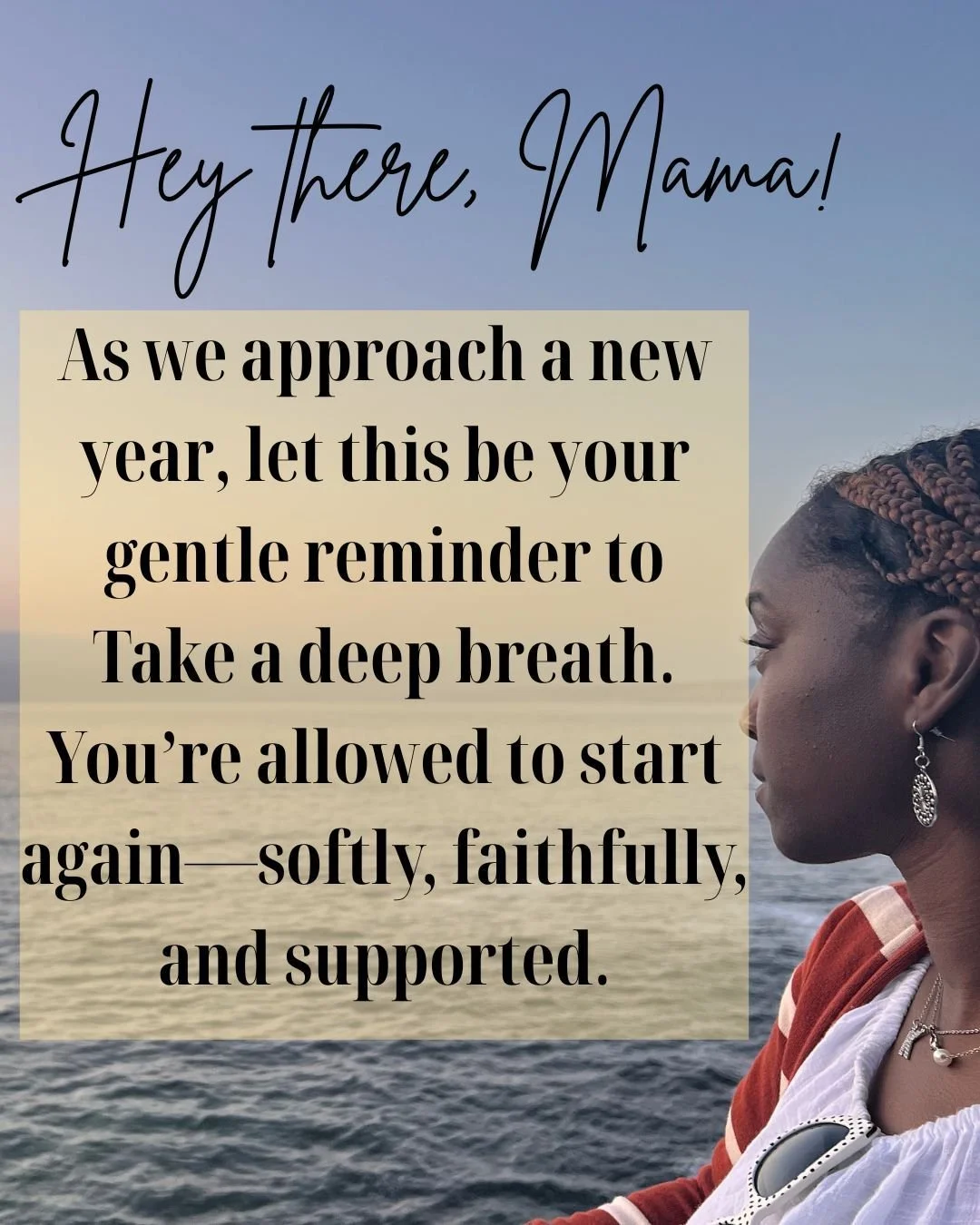 Hey there Mama 👋🏾

💛You don&rsquo;t have to carry everything from this year into the next one.

💛You don&rsquo;t have to be perfect to start fresh.

💛And you don&rsquo;t have to have it all figured out before God begins something new.

This is a