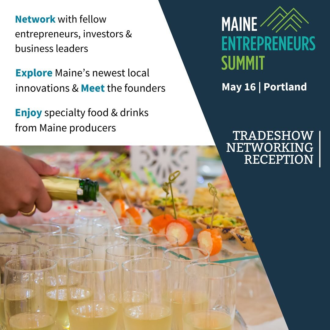 We’re just one week away from Maine’s premier event for entrepreneurs, business leaders, and innovators — the Maine Entrepreneurs Summit, taking place next Friday, May 16th at the University of Southern Maine’s Abromson Center