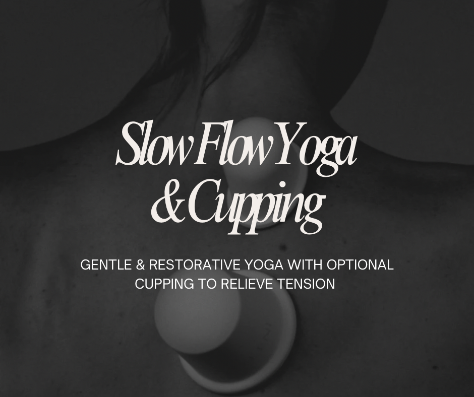 Restore + Release: Slow Flow with Cupping