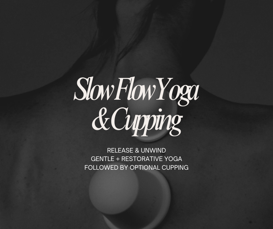 Restore + Release: Slow Flow with Cupping