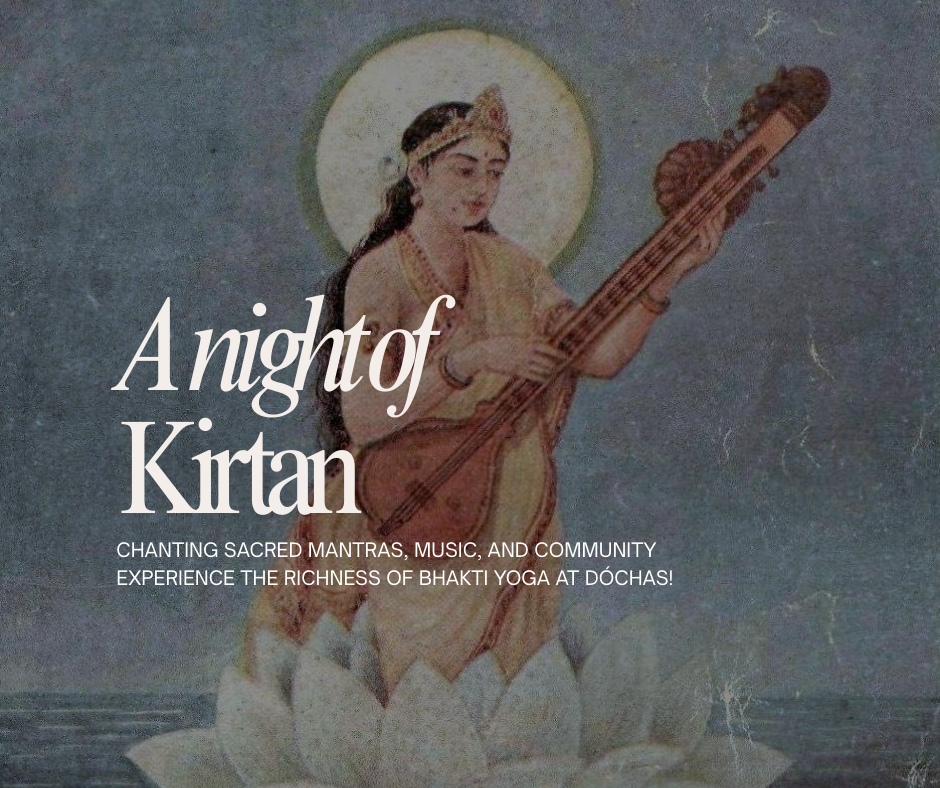 A Night of Kirtan: Bhakti Yoga at Dóchas!