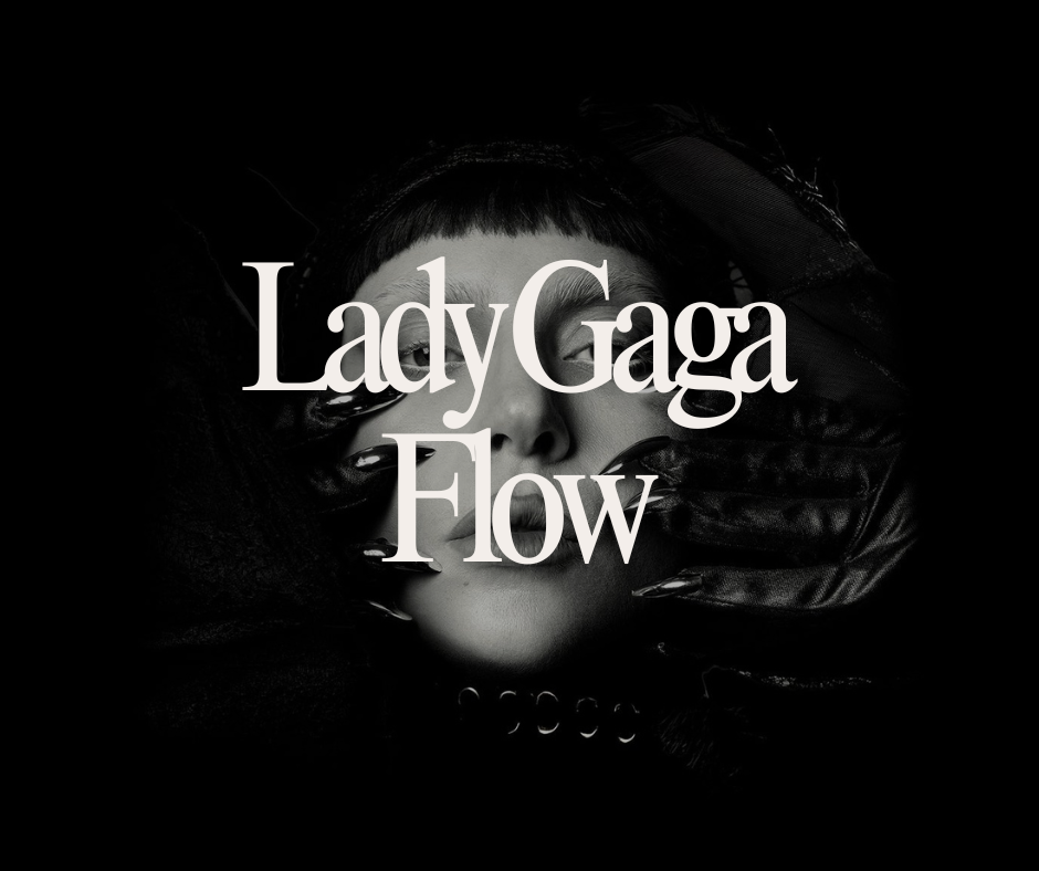Lady Gaga Tribute Flow