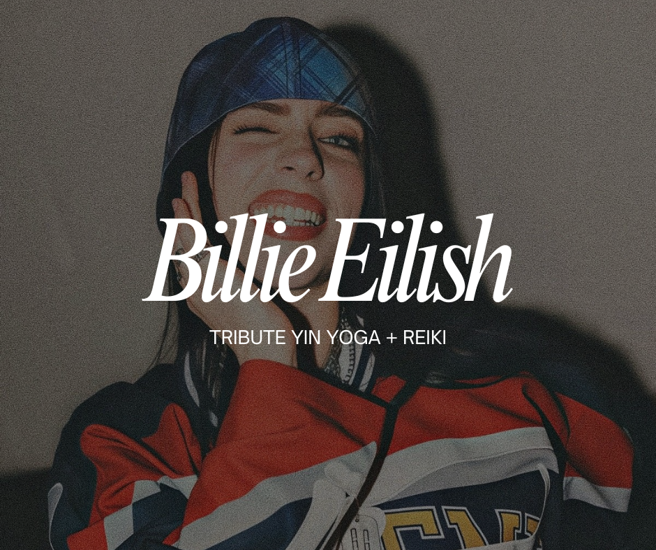 Billie Eilish Tribute Yin + Reiki