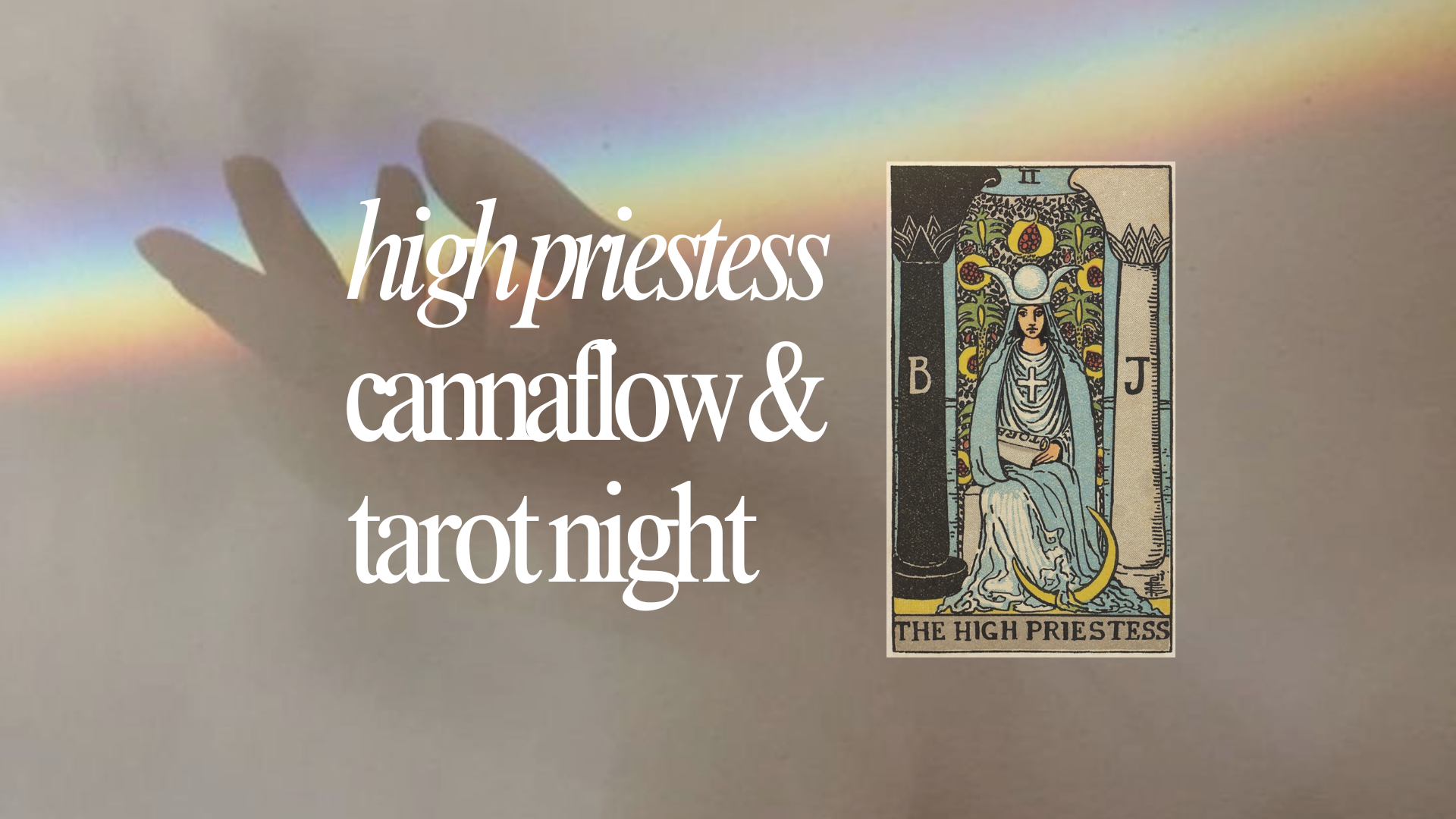 High Priestess: Cannaflow + Tarot Night!