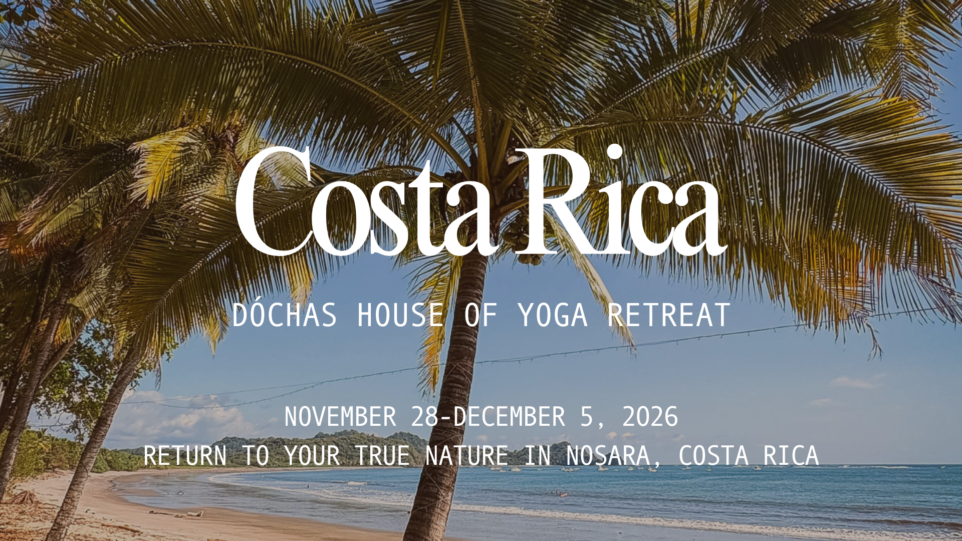 NOSARA, COSTA RICA retreat