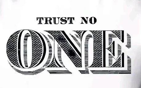 Trust No One