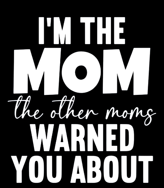 I'm The Mom