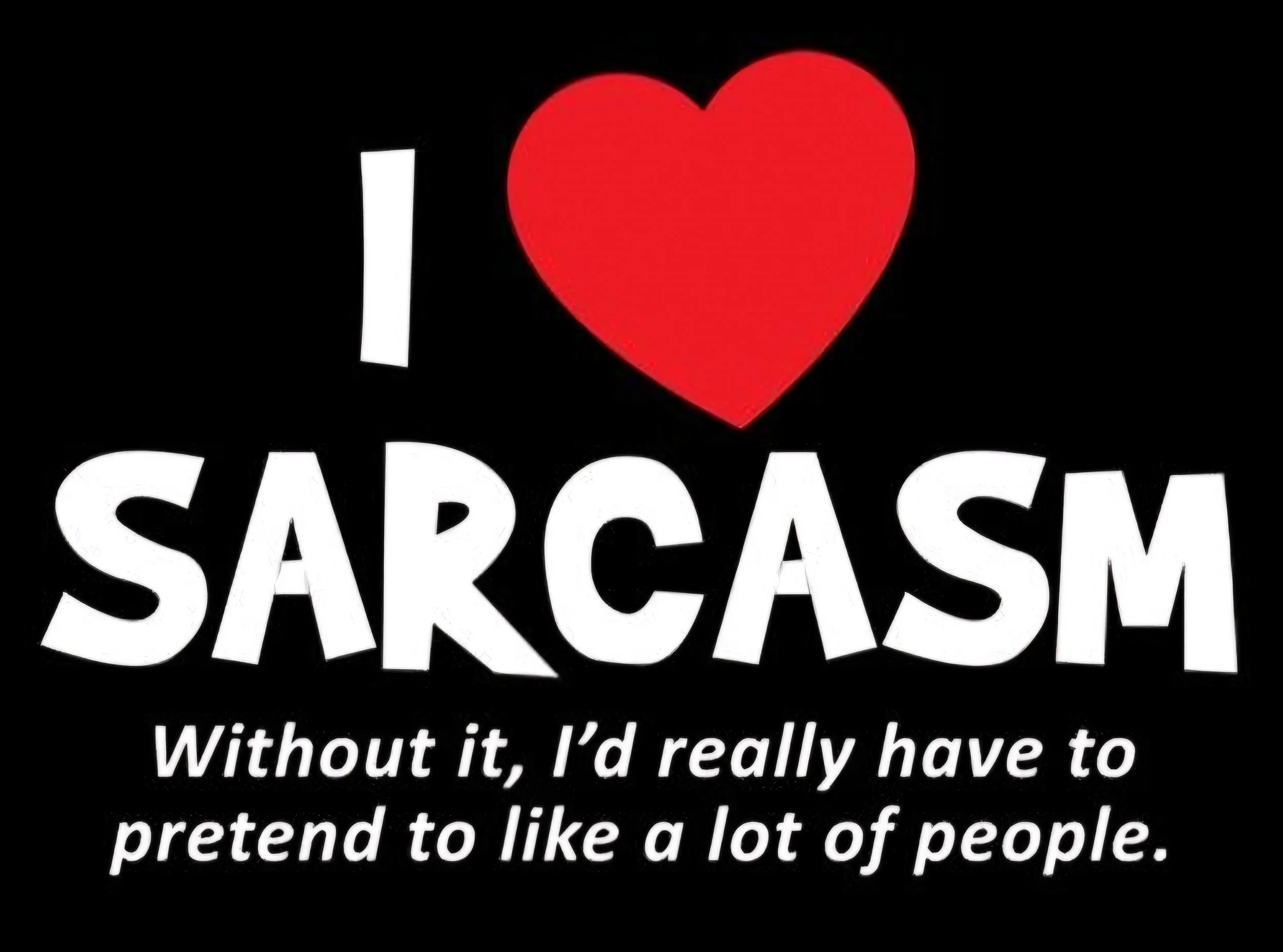 Sarcasm