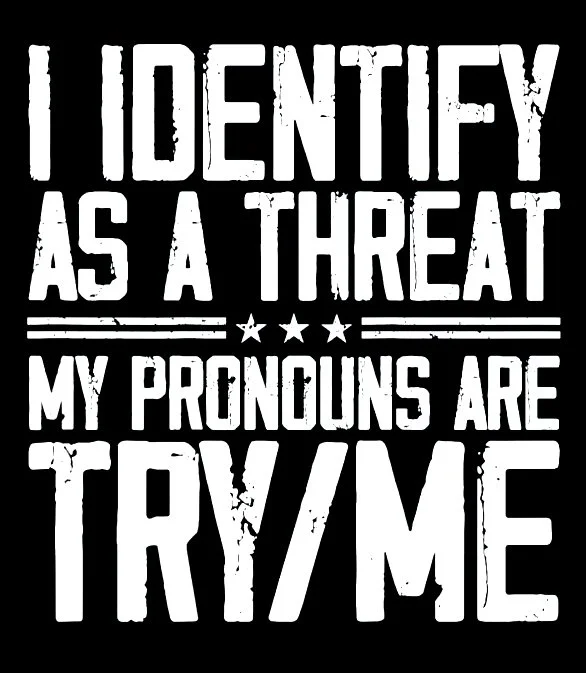 I Identify As ( white writing)