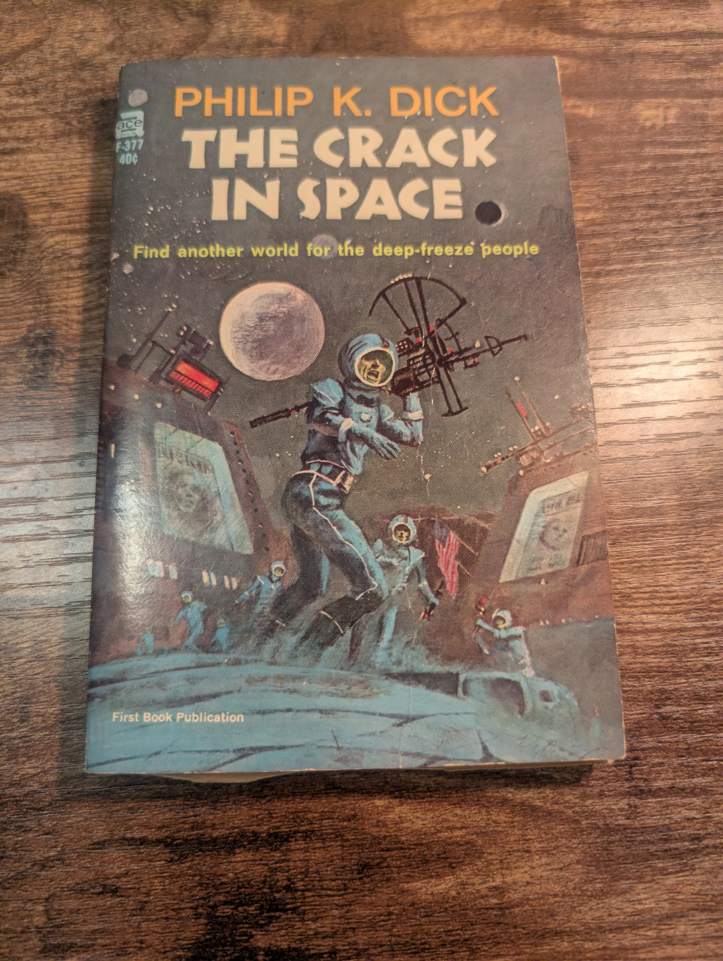 The Crack in Space by Philip K. Dick | Ace Books, 1966 | First Edition