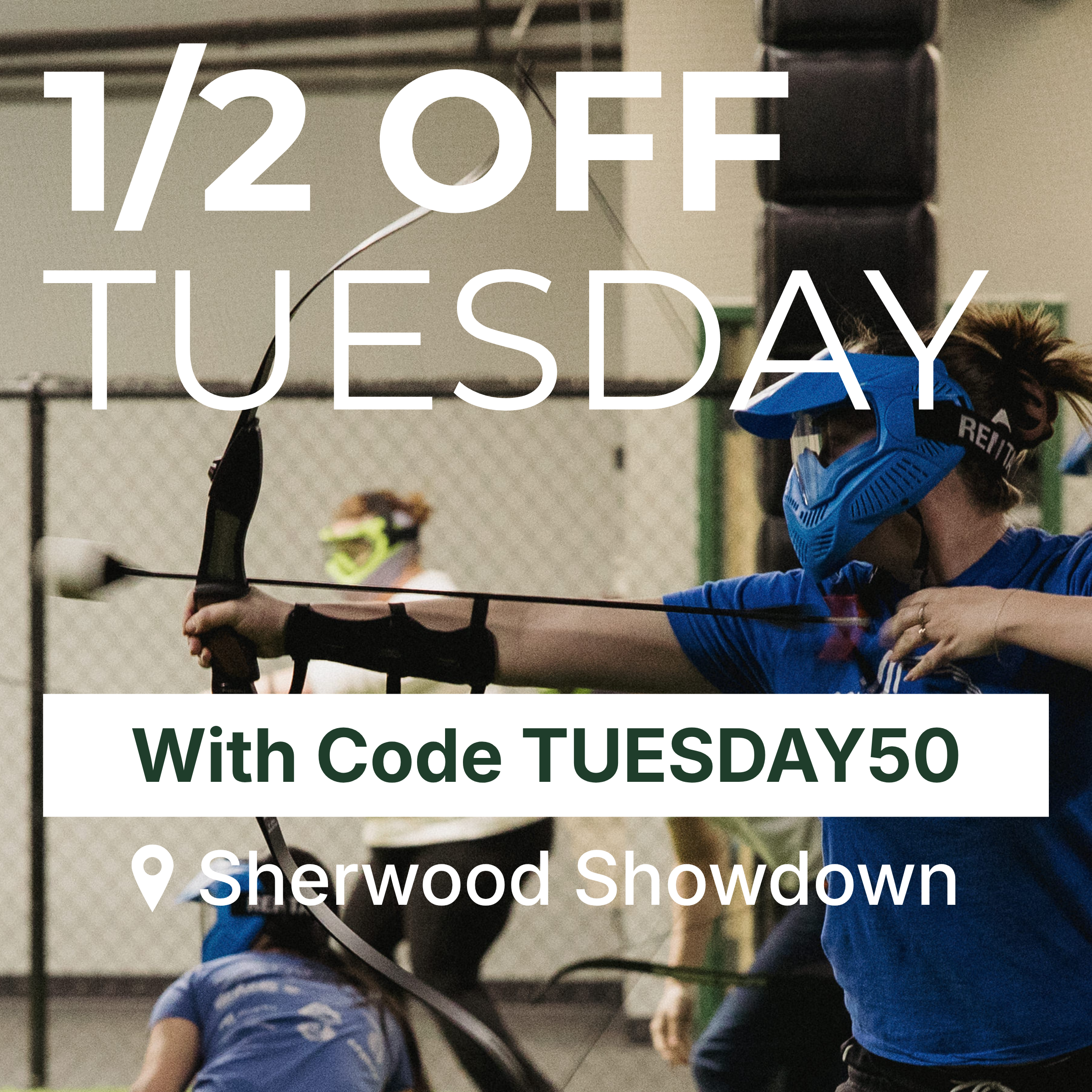 1/2 OFF Tuesday