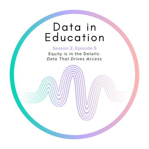 Equity Is in the Details: Data That Drives Access
